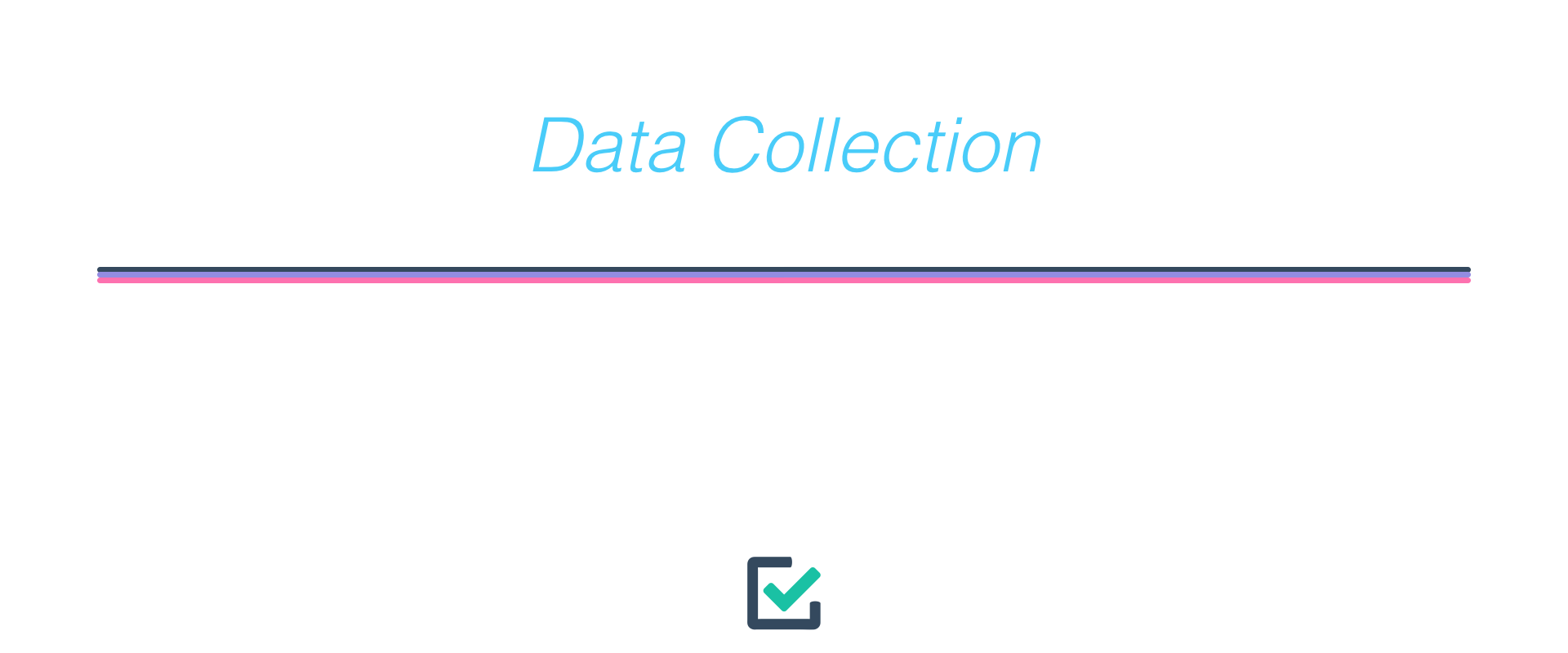 Data collection