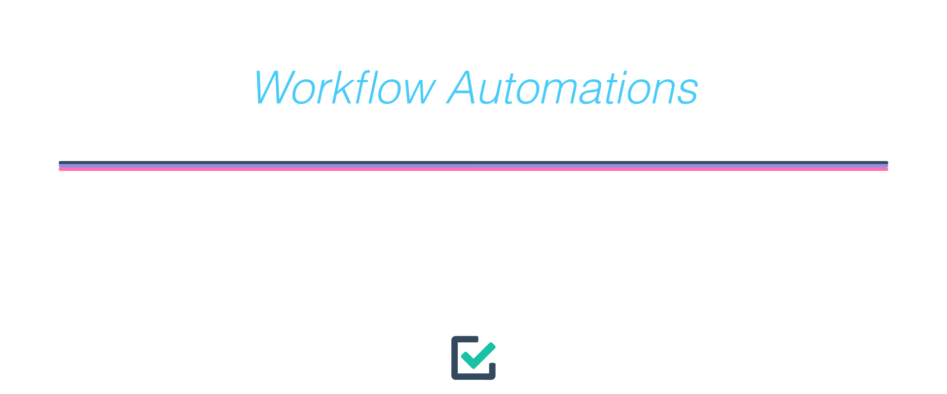 Workflow automations